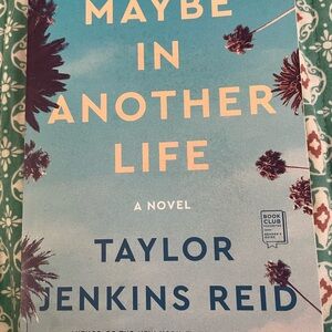 Maybe in Another Life Novel by Taylor Jenkins Reid